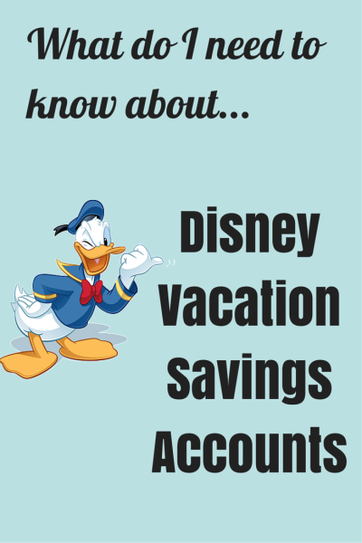 What are the benefits of a Disney Vacation Account?